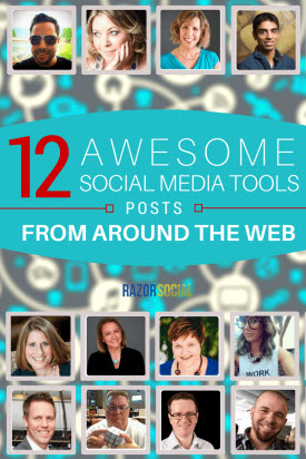 12 Awesome Social Media Tool Posts from Around the Web (portrait)
