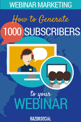 Webinar Marketing - How to Generate 1,000 Subscribers to your Webinar